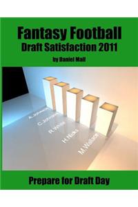 Fantasy Football Draft Satisfaction 2011