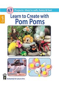 Learn to Create with Pom Poms