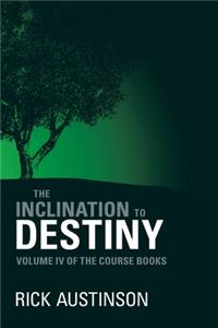 The Inclination to Destiny