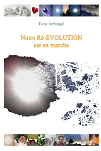 Notre Re-EVOLUTION Est En Marche