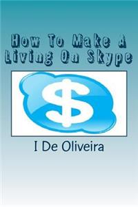 How To Make A Living On Skype