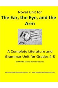 Novel Unit for the Ear, the Eye, and the Arm