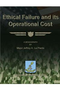 Ethical Failure and Its Operational Cost