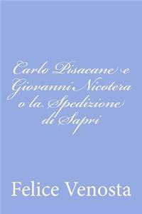 Carlo Pisacane e Giovanni Nicotera o la Spedizione di Sapri