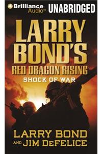 Larry Bond's Red Dragon Rising: Shock of War