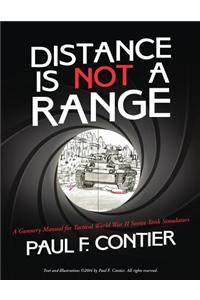 Distance Is Not a Range
