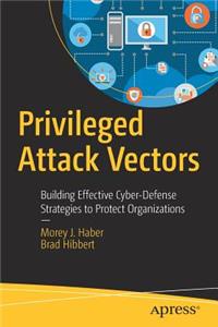 Privileged Attack Vectors