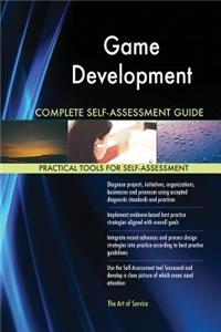 Game Development Complete Self-Assessment Guide