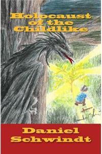 Holocaust of the Childlike