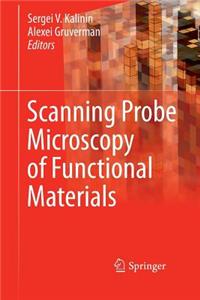 Scanning Probe Microscopy of Functional Materials