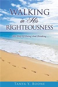 Walking in His Righteousness