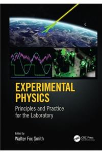 Experimental Physics: Principles and Practice for the Laboratory
