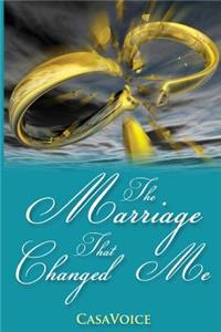The Marriage that Changed Me