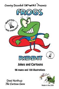 Frogs -- Ribbit -- Jokes and Cartoons