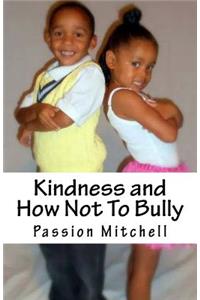 Kindness and How Not To Bully