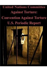 United Nations Committee Against Torture