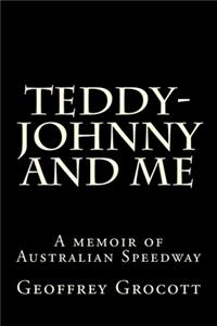 Teddy-Johnny and me.