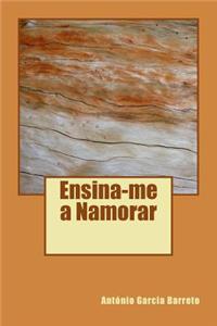 Ensina-me a Namorar