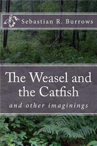 Weasel and the Catfish