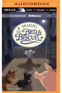 Magic at the Bed & Biscuit