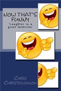 Now That's Funny