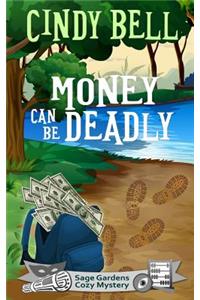 Money Can Be Deadly