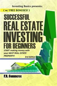 Successful Real Estate Investing for Beginners