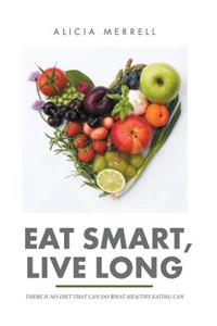 Eat Smart, Live Long