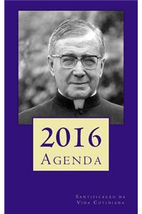 Agenda 2016: Santificacao Da Vida Cotidiana