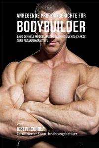 Anregende Protein-Gerichte Fur Bodybuilder