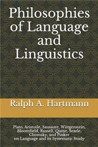 Philosophies of Language and Linguistics