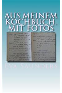 Aus Meinem Kochbuch. Mit Fotos