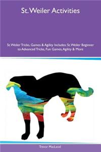 St. Weiler Activities St. Weiler Tricks, Games & Agility Includes