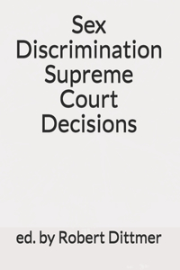 Sex Discrimination Supreme Court Decisions