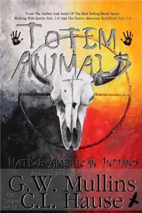 Totem Animals Of The Native American Indians