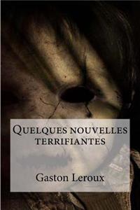 Quelques nouvelles terrifiantes