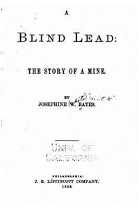 Blind Lead, The Story of a Mine