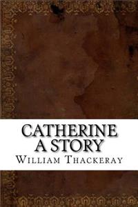 Catherine A Story