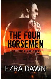The Four Horsemen (a Collection of Short Stories)