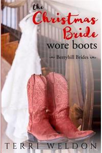 Christmas Bride Wore Boots