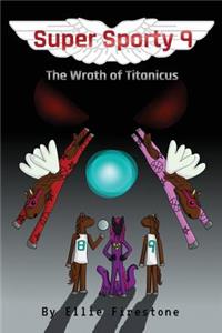 Super Sporty 9: The Wrath of Titanicus