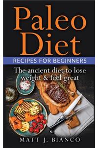 The Paleo Diet Recipes for Beginners
