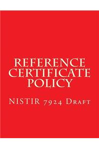 Nistir 7924 Reference Certificate Policy