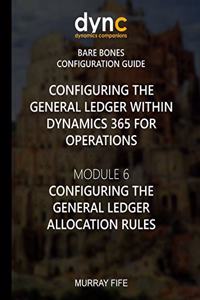 Configuring the General Ledger within Dynamics 365 for Operations