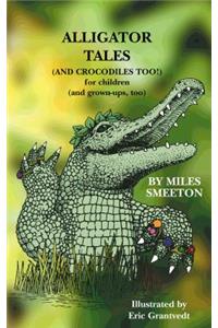 Alligator Tales: And Crocodiles Too!