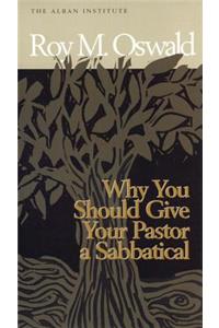 Why You Should Give Your Pastor a Sabbatical