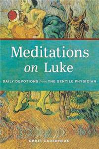Meditations on Luke