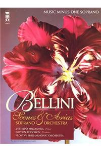 Bellini - Opera Scenes and Arias for Soprano and Orchestra: Music Minus One Soprano