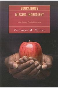 Education's Missing Ingredient