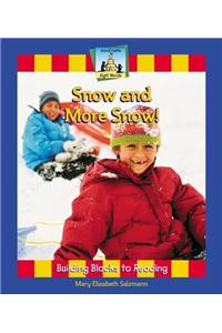 Snow and More Snow!